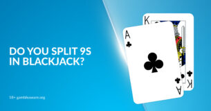 Do You Split 9s in Blackjack? Strategy Guide