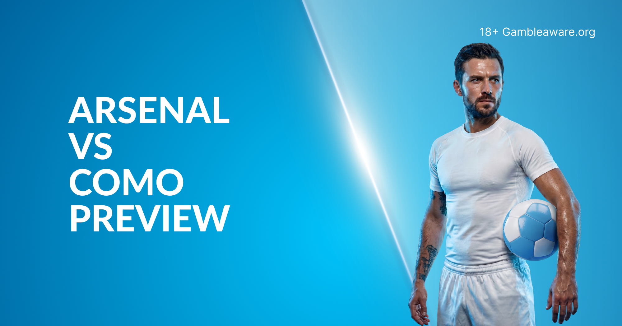 Arsenal Vs Como Preview, Prediction, Odds