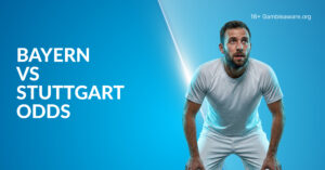 Bayern Vs Stuttgart Betting Preview, Prediction, H2H Record, Latest Odds & Best Bets