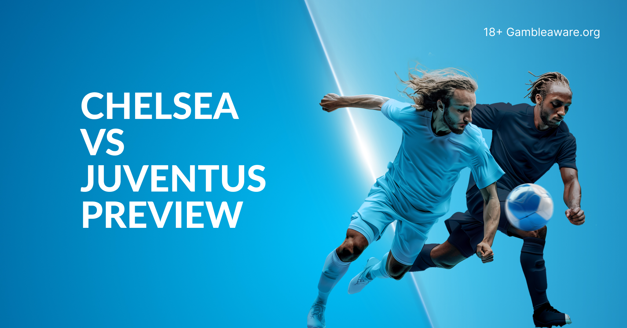 Chelsea vs Juventus Preview