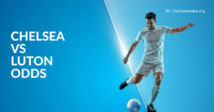 Chelsea Vs Luton Betting Preview, Prediction, H2H Record, Latest Odds & Best Bets