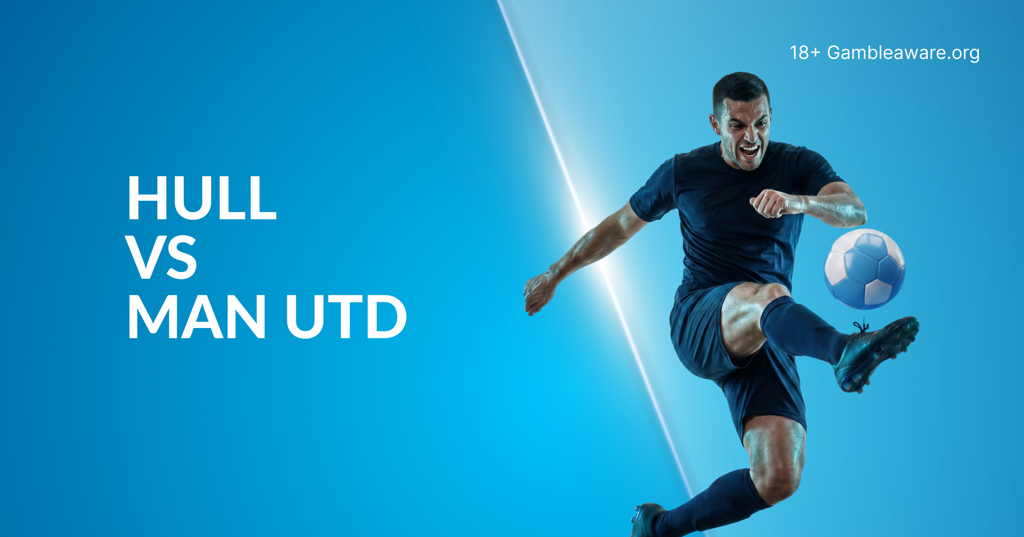 Hull Vs Man United Odds, Preview, Prediction