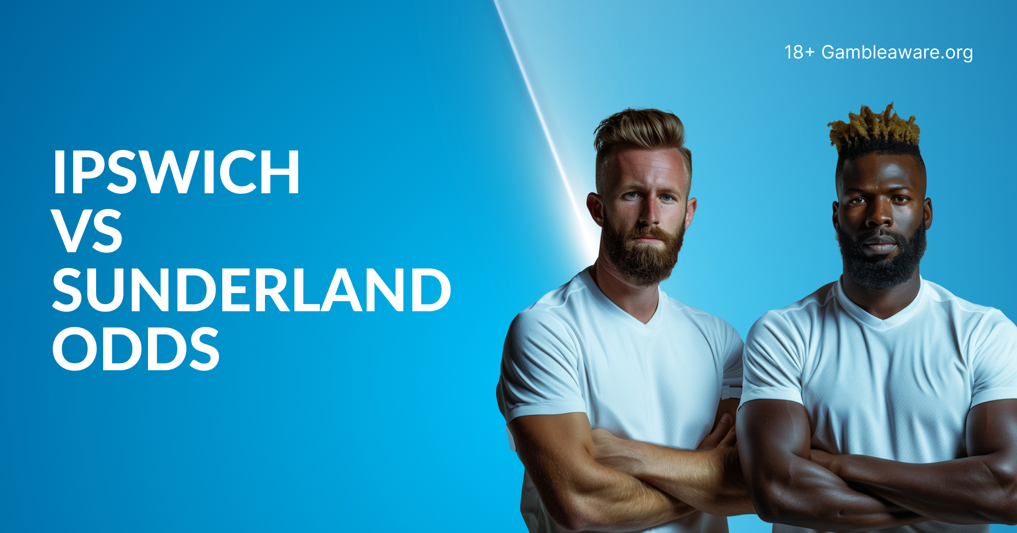 Ipswich vs Sunderland odds, preview, prediction