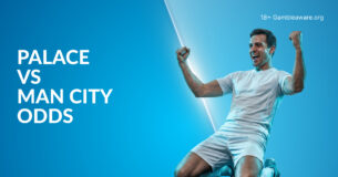 Crystal Palace Vs Man City Betting Preview, Prediction, H2H Record, Latest Odds & Best Bets