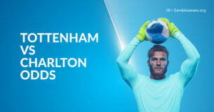 Tottenham Vs Charlton Betting Preview, Prediction, H2H Record, Latest Odds & Best Bets
