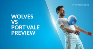 Wolves Vs Port Vale Preview, Prediction, H2H Record, Latest Odds & Betting Angles