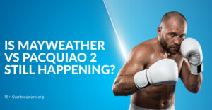Is Mayweather vs Pacquiao 2 Still Happening? Latest Update