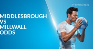 Middlesbrough Vs Millwall Preview, Prediction, H2H Record, Latest Odds & Best Bets