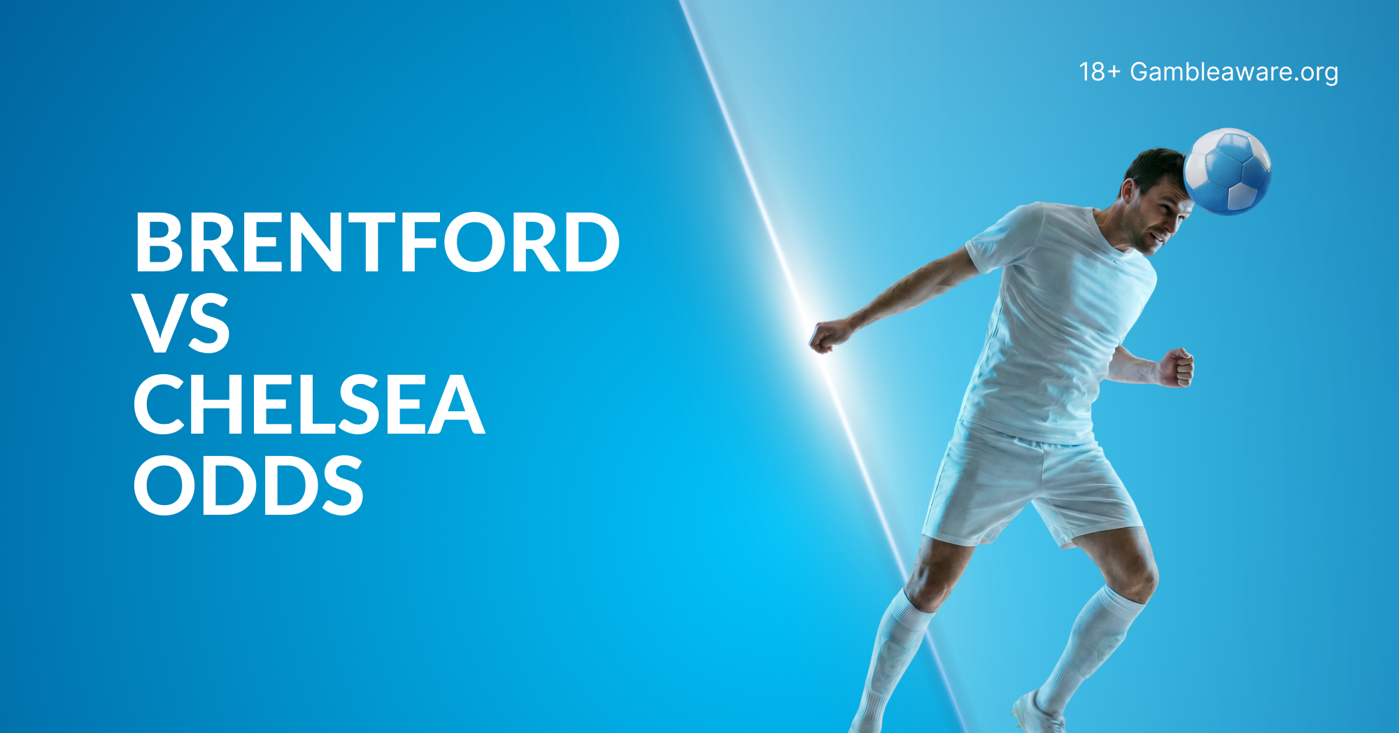 Brentford vs Chelsea odds, preview, prediction