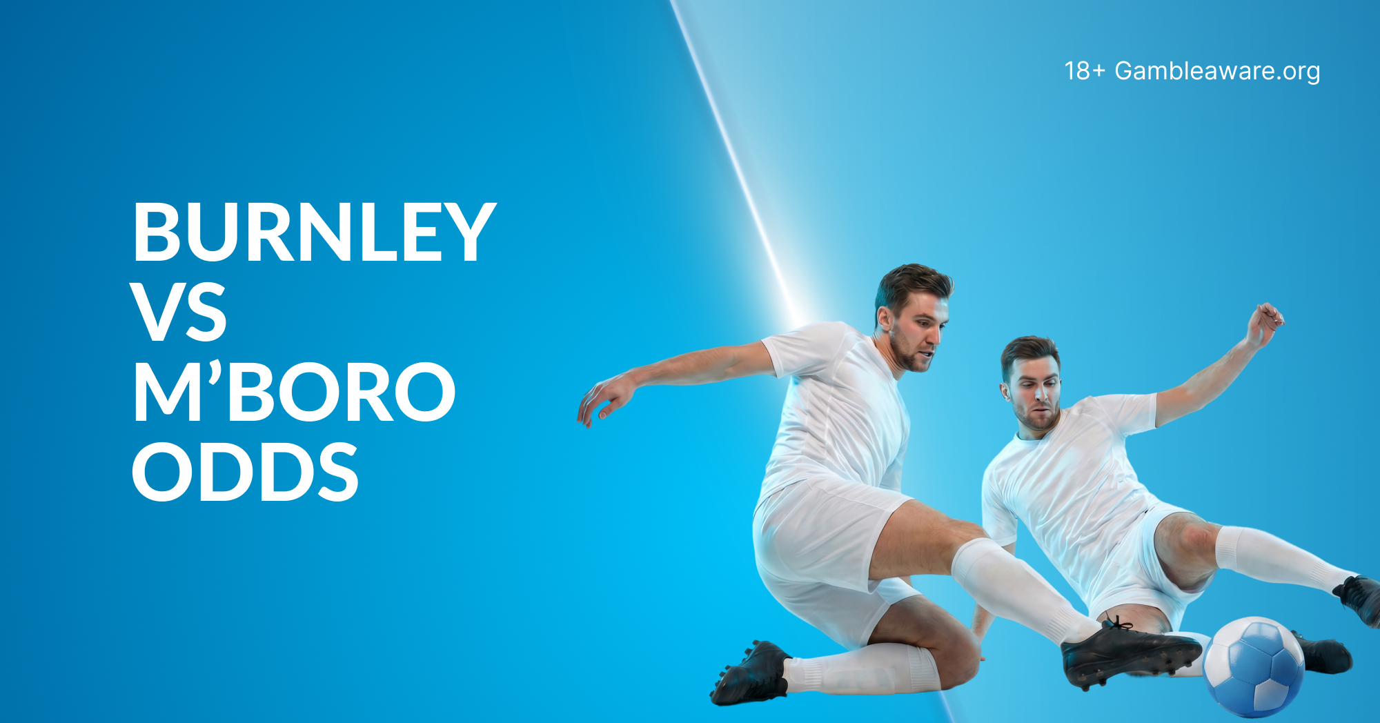 Burnley vs Middlesbrough odds, preview, prediction