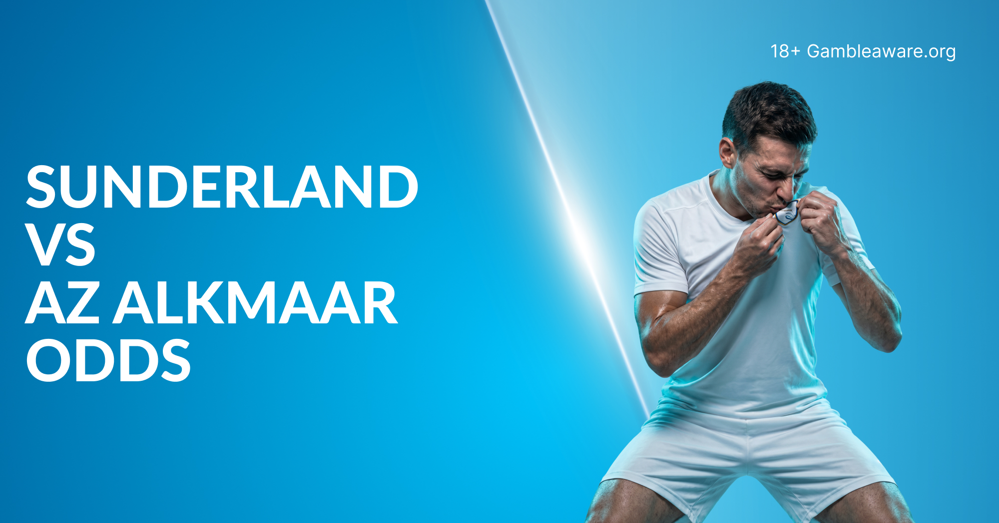 Sunderland Vs AZ Alkmaar Odds, Preview, Prediction