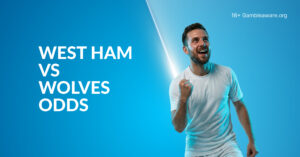 West Ham Vs Wolves Betting Preview, Prediction, H2H Record, Latest Odds & Best Bets