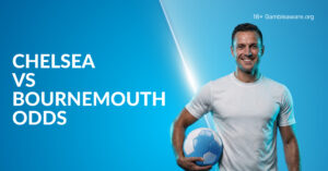 Chelsea Vs Bournemouth Betting Preview, Prediction, H2H Record, Latest Odds & Best Bets