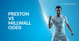 Preston Vs Millwall Betting Preview, Prediction, H2H Record, Latest Odds & Best Bets