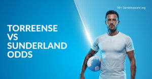 Torreense Vs Sunderland Betting Preview, Prediction, H2H Record, Latest Odds & Best Bets