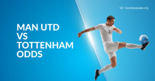 Man United Vs Tottenham Betting Preview, Prediction, H2H Record, Latest Odds & Best Bets